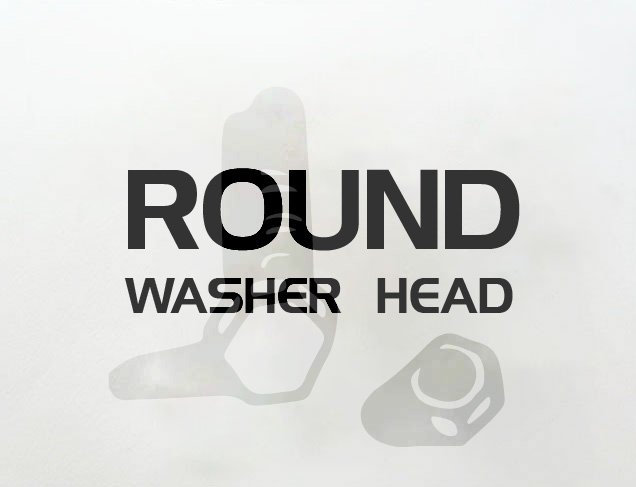 ROUND WASHER HEAD